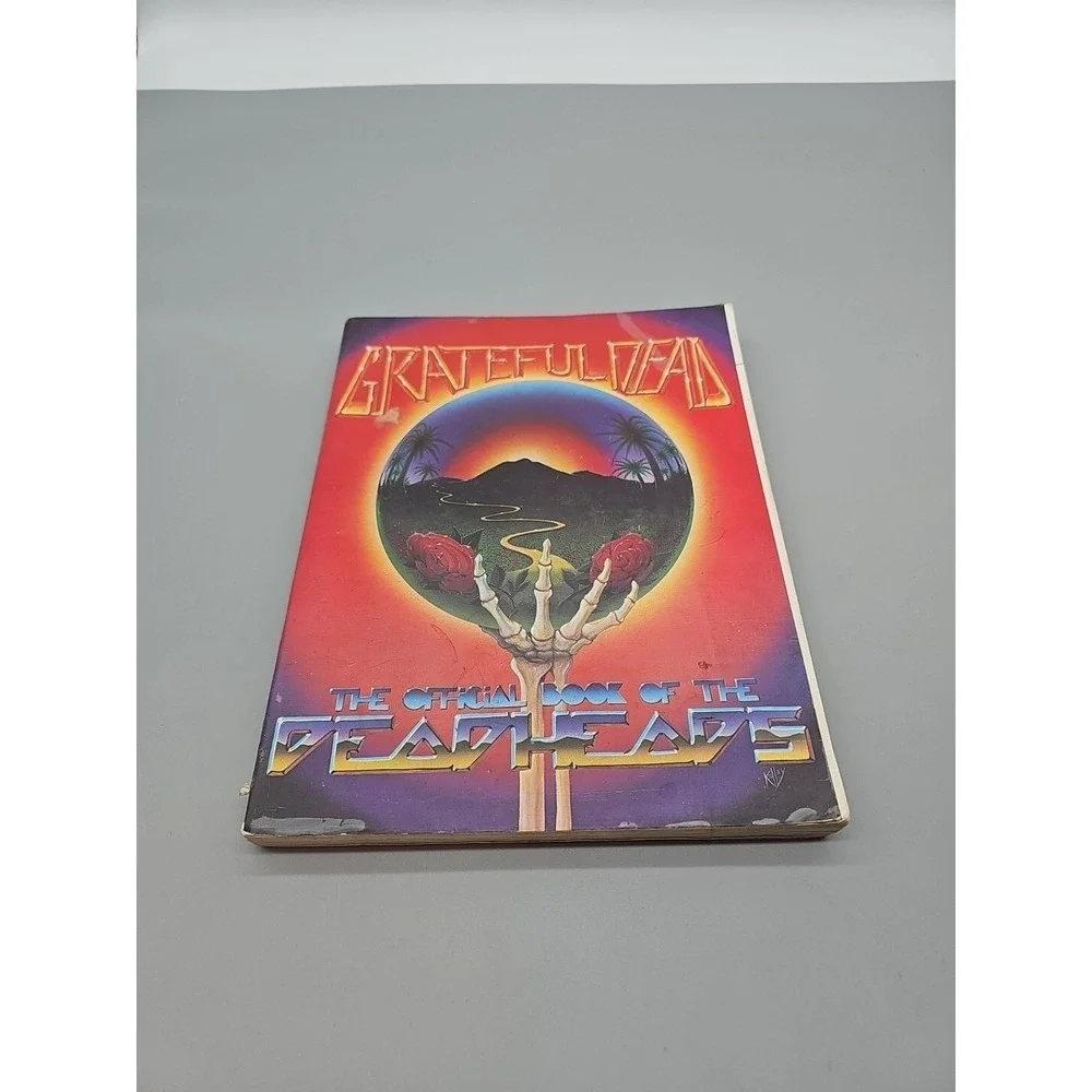 Grateful Dead: The Official Book of the Dead Heads Paul‎ B Grushkin